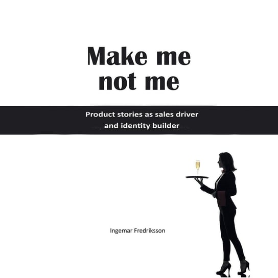 Make me not me - ebook epub Ingemar Fredriksson