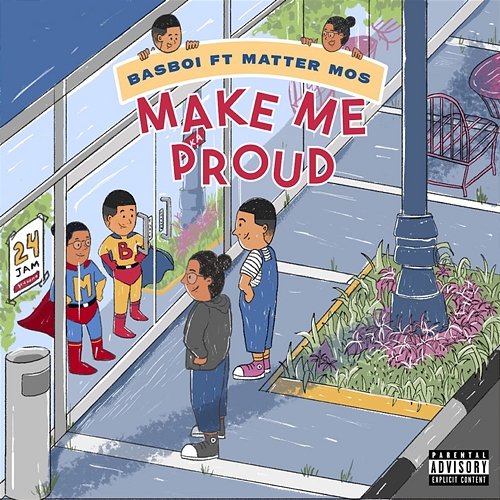 Make Me Proud Basboi feat. Matter Mos
