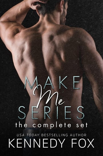 Make Me Series - ebook epub Fox Kennedy