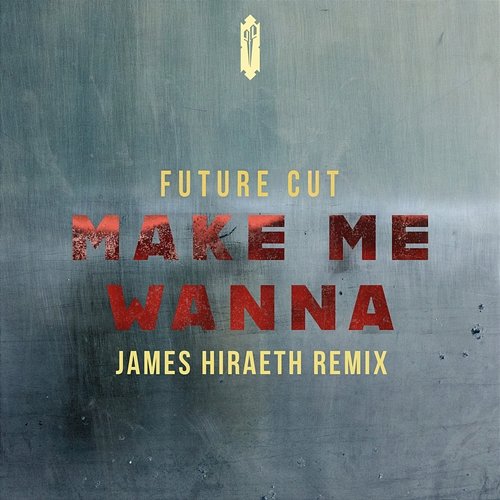 Make Me Wanna Future Cut