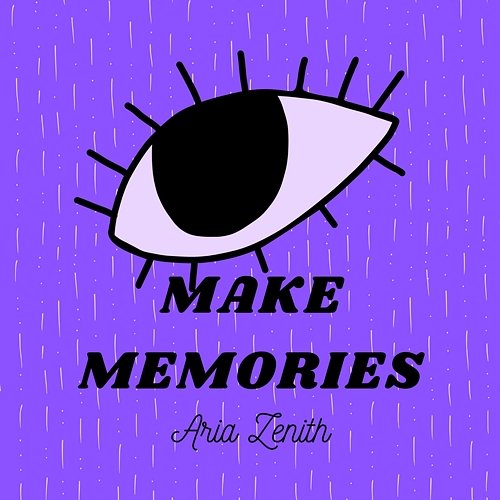 Make memories Aria Zenith