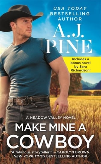 Make Mine a Cowboy Two full books for the price of one A.J. Pine