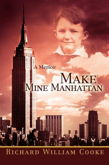 Make Mine Manhattan Cooke Richard William