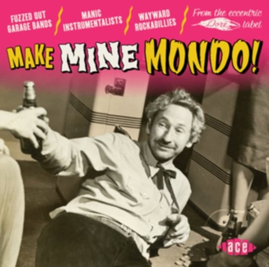 Make Mine Mondo! Various Artists