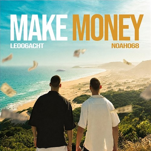 Make Money Noah068, Leo06acht