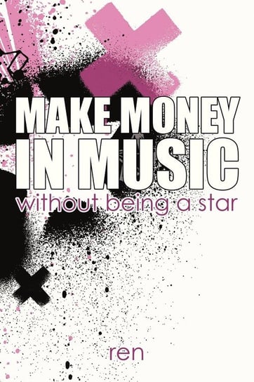 Make Money in Music Without Being a Star Ren