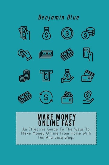 Make Money Online Fast Blue Benjamin