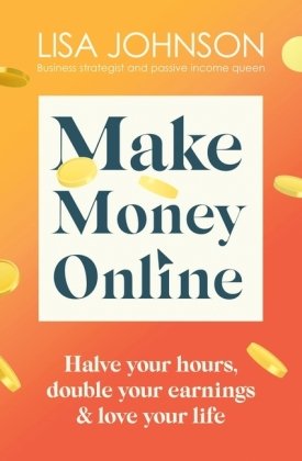 Make Money Online - The Sunday Times bestseller Harpercollins Uk