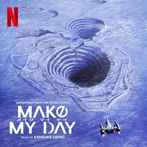 Make My Day (Soundtrack from the Netflix Series) Kensuke Ushio