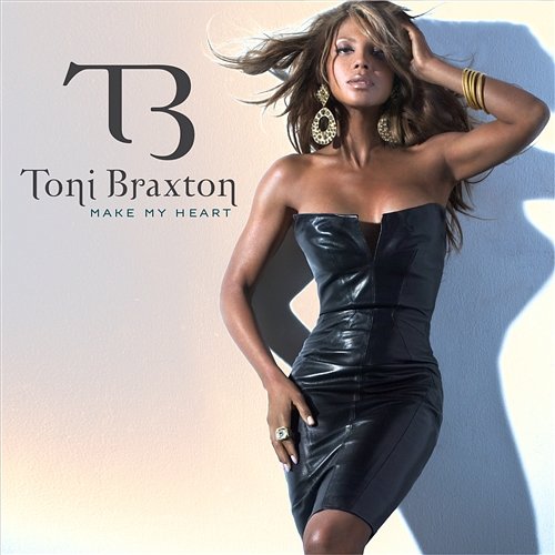 Make My Heart Toni Braxton