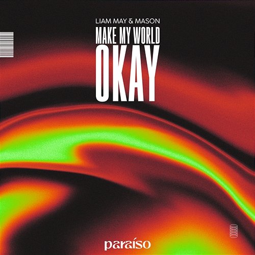 Make My World Okay Liam May & Mason