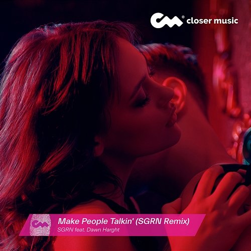 Make People Talkin' SGRN feat. Dawn Harght