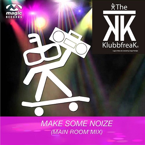 Make Some Noize The Klubbfreak