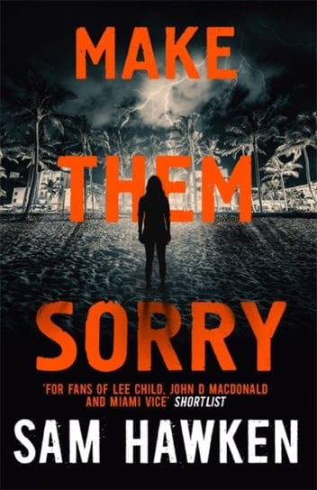 Make Them Sorry: Camaro Espinoza Book 3 Sam Hawken
