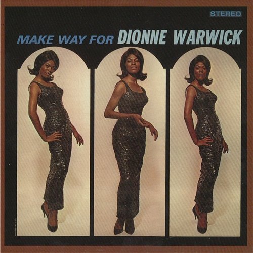 Make Way for Dionne Warwick Dionne Warwick