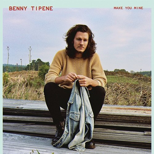 Make You Mine Benny Tipene