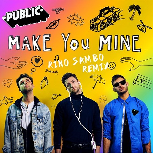 Make You Mine Public