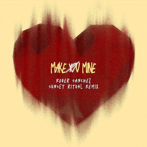 Make You Mine Roger Sanchez, Toby Romeo