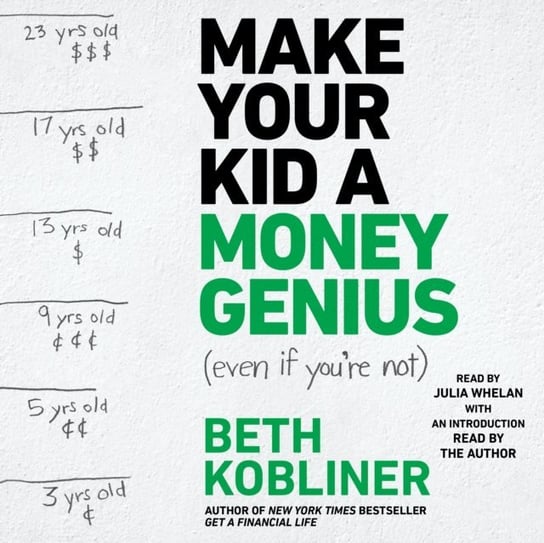 Make Your Kid A Money Genius (Even If You're Not) Kobliner Beth