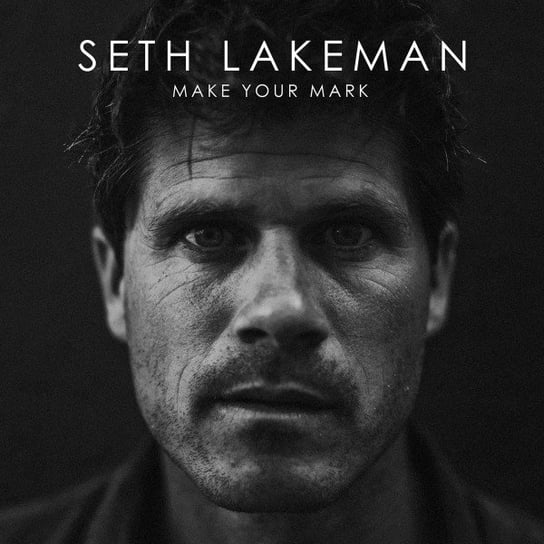 Make Your Mark, płyta winylowa Lakeman Seth