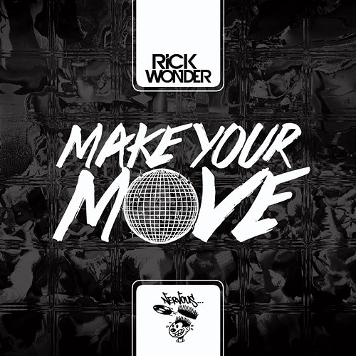Make Your Move Rick Wonder