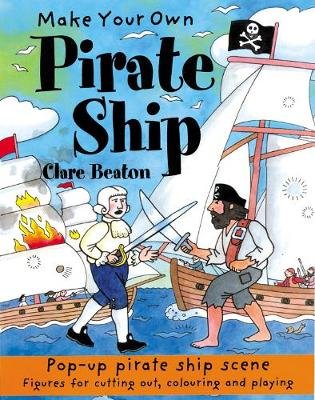 Make Your Own Pirate Ship Beaton Clare