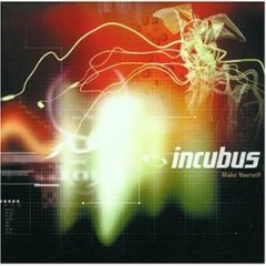 Make Yourself (Tour Edition) Incubus