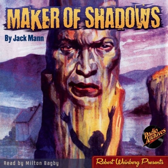 Maker of Shadows Jack Mann, Milton Bagby