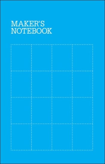 Makers Notebook, 3e Opracowanie zbiorowe