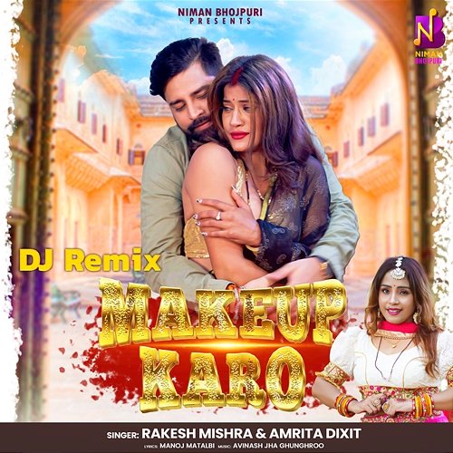 Makeup Karo Rakesh Mishra, Amrita Dixit