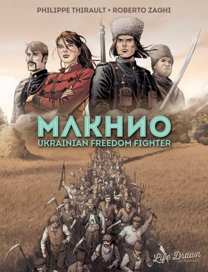 Makhno: Ukrainian Freedom Fighter Thirault Philippe