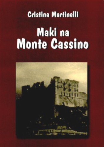 Maki na Monte Cassino Martinelli Cristina
