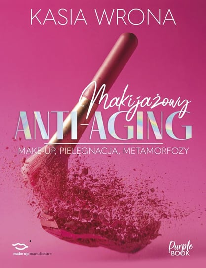 Makijażowy anti-aging - ebook epub Katarzyna Wrona