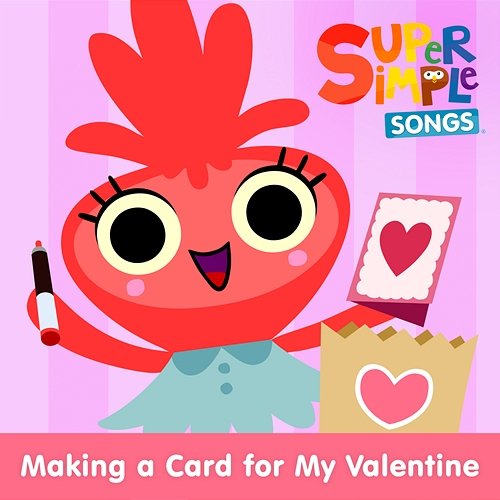 Making a Card for My Valentine Super Simple Songs