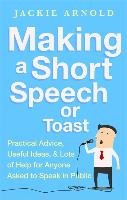 Making a Short Speech or Toast Arnold Jackie