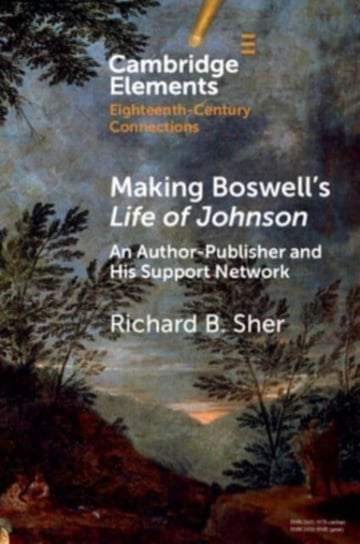 Making Boswell's Life of Johnson: An Author-Publisher and His Support Network Opracowanie zbiorowe