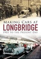 Making Cars at Longbridge Bardsley Gillian, Corke Colin