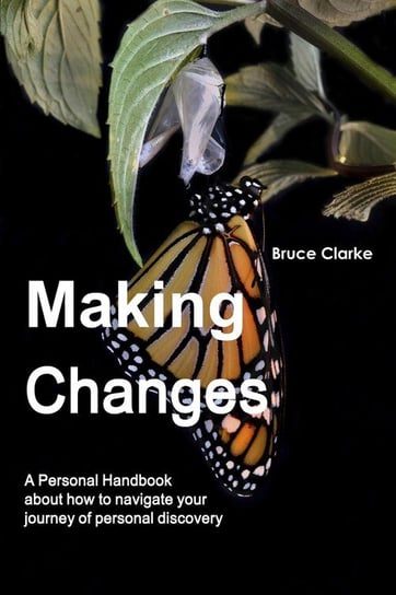 Making Changes Clarke Bruce