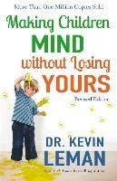 Making Children Mind Without Losing Yours Leman Kevin