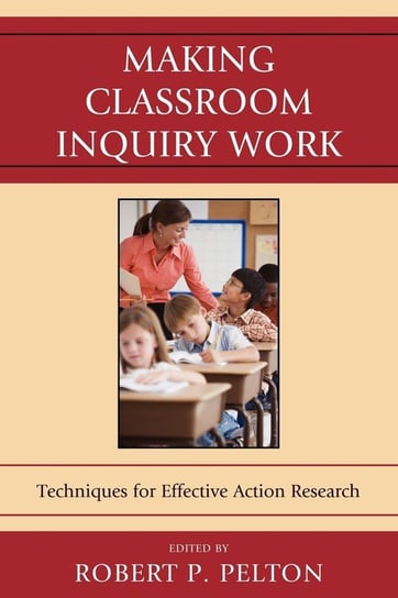 Making Classroom Inquiry Work Null