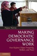 Making Democratic Governance Work Norris Pippa