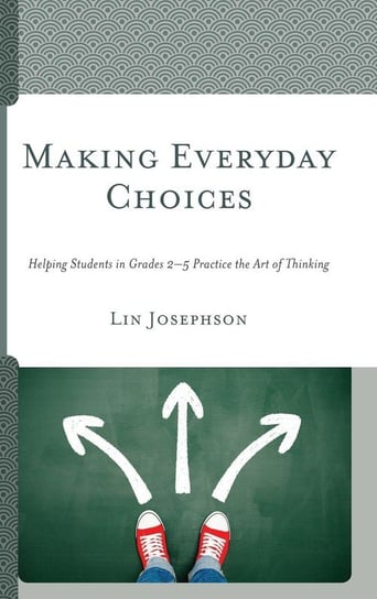 Making Everyday Choices Josephson Lin