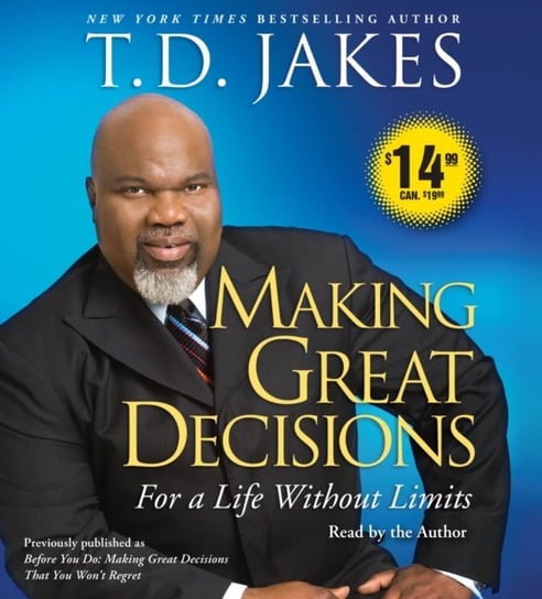 Making Great Decisions Jakes T.D.