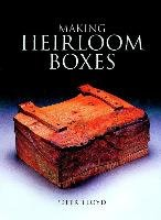 Making Heirloom Boxes Lloyd Peter