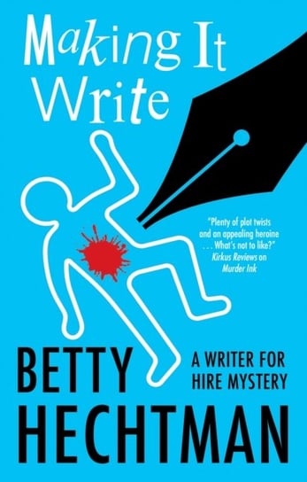 Making It Write Betty Hechtman