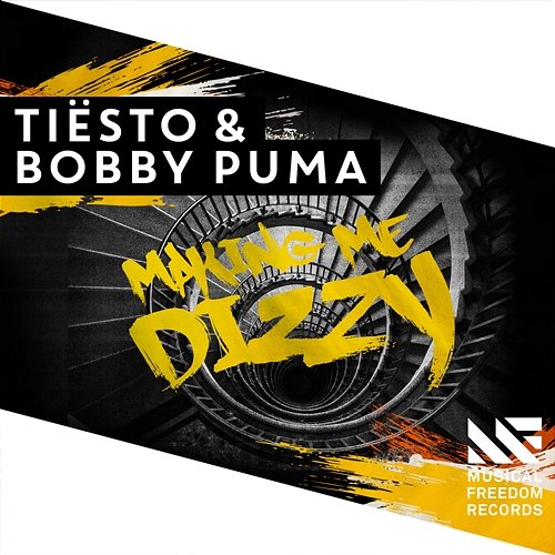 Making Me Dizzy Tiësto & Bobby Puma