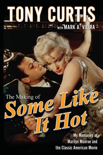 Making of Some Like It Hot Turner Publishing Company