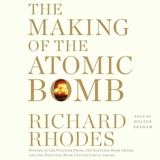 Making of the Atomic Bomb Rhodes Richard