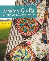 Making Quilts with Kathy Doughty of Material Obsession-Print-On-Demand-Edition: 21 Authentic Projects [With Pattern(s)] [With Pattern(s)] Doughty Kathy