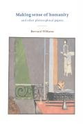 Making Sense of Humanity: And Other Philosophical Papers, 1982-1993 Williams Bernard